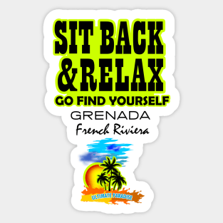 Sit Back And Relax In Grenada, French Riviera Sticker